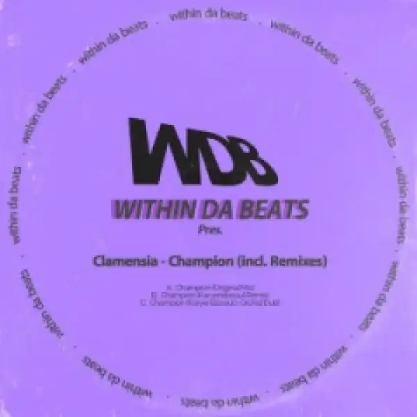Clamensia - Champion (Karyendasoul Remix)